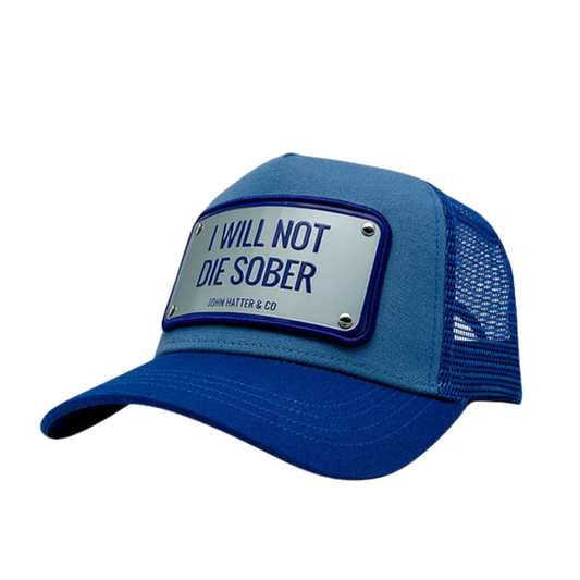 JOHN HATTER NOT DIE SOBER GORRA